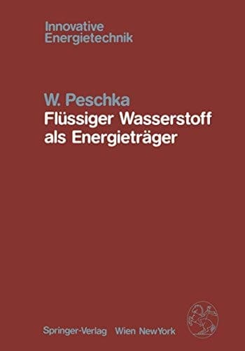 Flüssiger Wasserstoff als Energieträger Technologie und Anwendungen