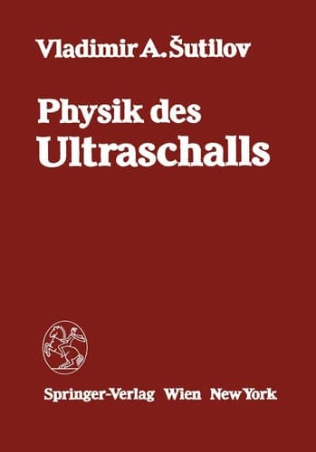 Physik des Ultraschalls Grundlagen