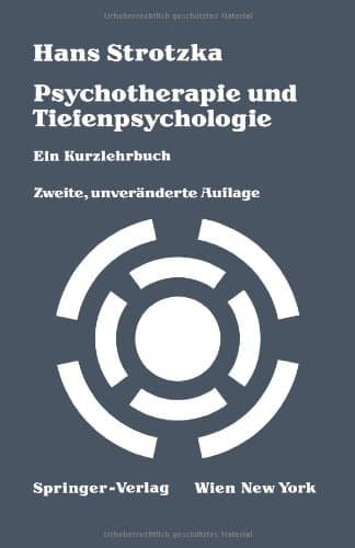Psychotherapie und Tiefenpsychologie ein Kurzlehrbuch