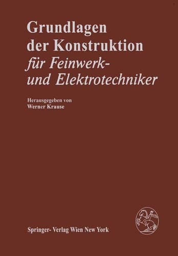 Grundlagen der Konstruktion Für Feinwerk- und Elektrotechniker