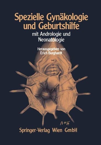 Spezielle Gynäkologie und Geburtshilfe Mit Andrologie und Neonatologie