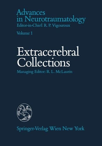 Extracerebral Collections (Advances in Neurotraumatology, 1)