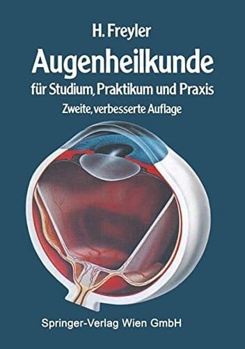 Augenheilkunde für Studium, Praktikum und Praxis