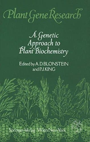 A Genetic Approach to Plant Biochemistry (Plant Gene Research)