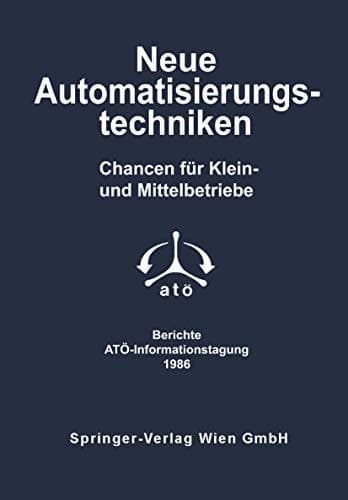 Neue Automatisierungstechniken Chancen für Klein- und Mittelbetriebe