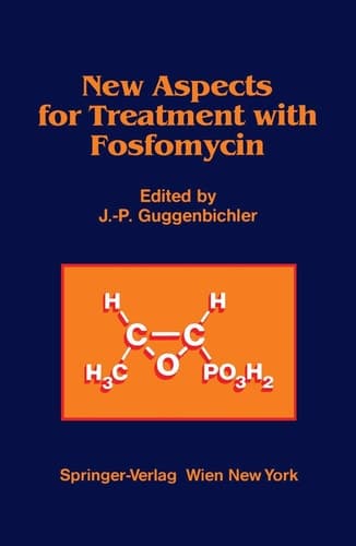 New Aspects for Treatment with Fosfomycin