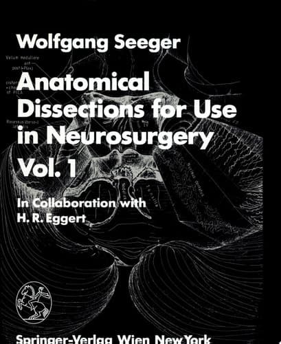 Anatomical Dissections for Use in Neurosurgery