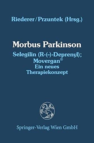 Morbus Parkinson Selegilin (R-(—)-Deprenyl); Movergan® Ein neues Therapiekonzept