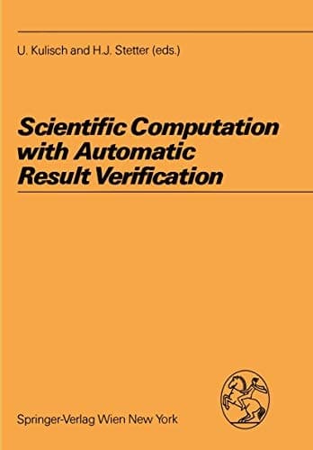 Scientific Computation with Automatic Result Verification (Computing Supplementa, 6)