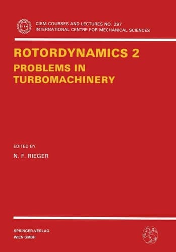 Rotordynamics 2: Problems in Turbomachinery (CISM International Centre for Mechanical Sciences, 297)