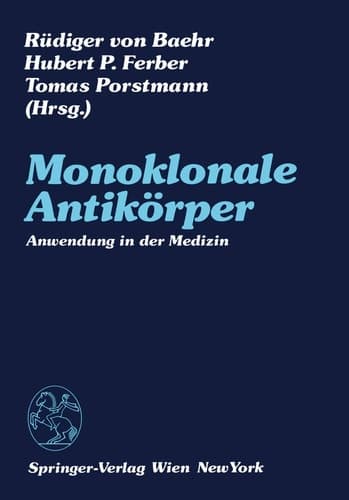 Monoklonale Antikörper Anwendung in der Medizin