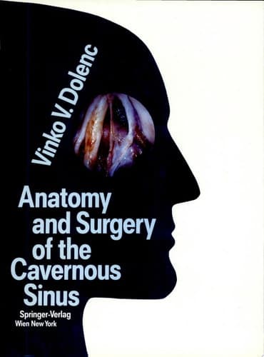 Anatomy and Surgery of the Cavernous Sinus