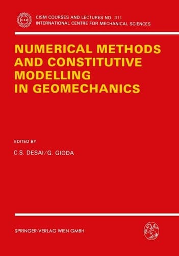 Numerical Methods and Constitutive Modelling in Geomechanics (CISM International Centre for Mechanical Sciences, 311)