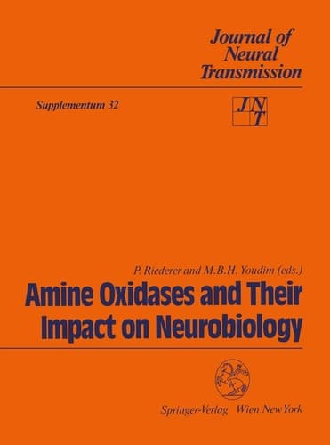 Amine Oxidases and Their Impact on Neurobiology Proceedings of the 4th International Amine Oxidases Workshop, Würzburg, Federal Republic of Germany, July 7–10, 1990