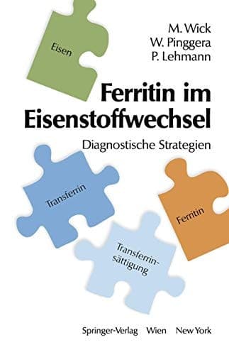 Ferritin im Eisenstoffwechsel diagnostische Strategien