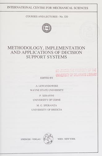 Methodology, Implementation and Applications of Decision Support Systems (CISM International Centre for Mechanical Sciences, 320)