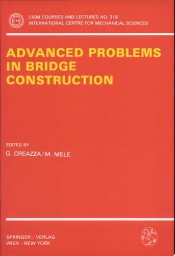 Advanced Problems in Bridge Construction