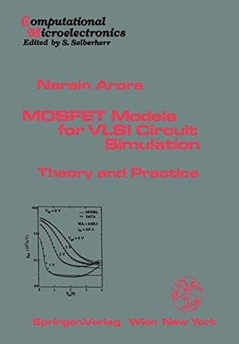MOSFET Models for VLSI Circuit Simulation Theory and Practice