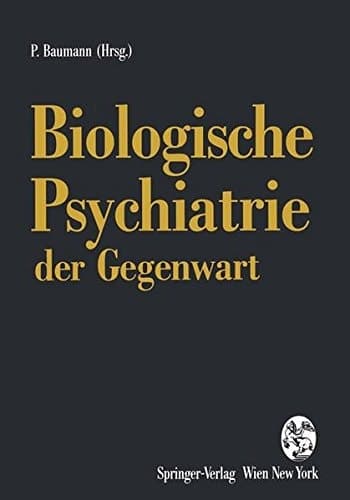 Biologische Psychiatrie der Gegenwart 3. Drei-Länder-Symposium für Biologische Psychiatrie Lausanne, September 1992