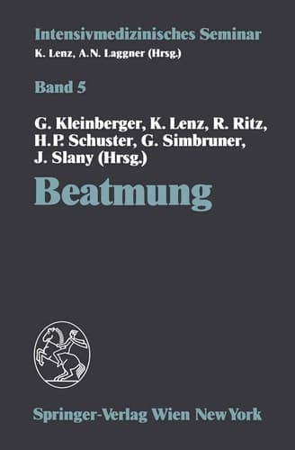 Beatmung (11. Wiener Intensivmedizinische Tage, 5.–6. Februar 1993)