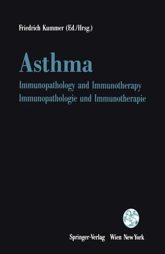 Asthma Immunopathology and Immunotherapy / Immunopathologie und Immunotherapie