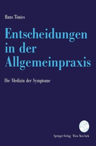 Entscheidungen in Der Allgemeinpraxis Die Medizin Der Symptome