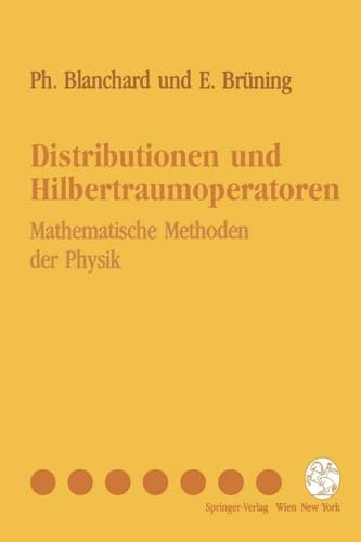 Distributionen und Hilbertraumoperatoren Mathematische Methoden der Physik