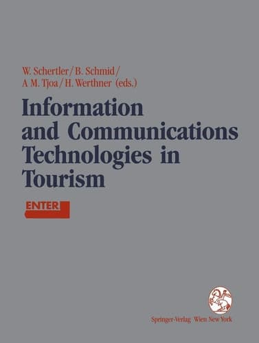 Information and Communications Technologies in Tourism Proceedings of the International Conference in Innsbruck, Austria, 1994