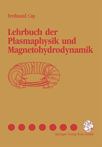 Lehrbuch Der Plasmaphysik Und Magnetohydrodynamik