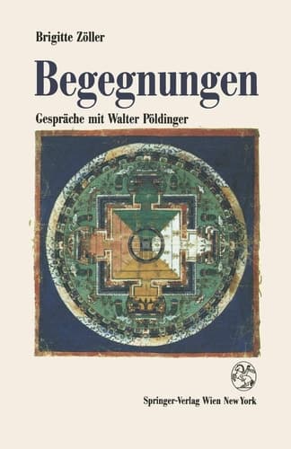 Begegnungen Gespräche mit Walter Pöldinger