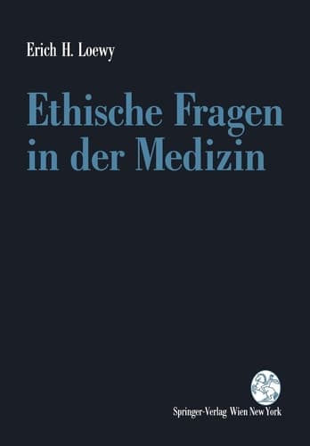 Ethische Fragen in der Medizin