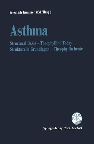 Asthma: Structural Basis ― Theophylline Today / Strukturelle Grundlagen ― Theophyllin heute (English and German Edition)