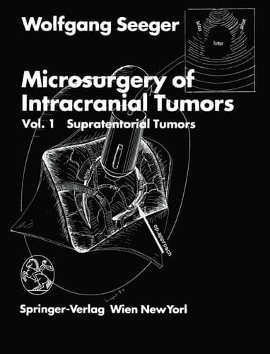 Microsurgery of Intracranial Tumors, Volume 1: Supratentorial Tumors