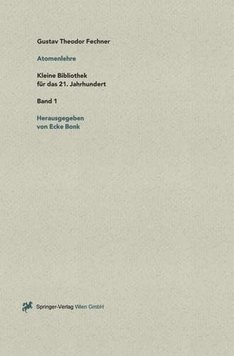 Über die physikalische und philosophische Atomenlehre (Kleine Bibliothek für das 21. Jahrhundert, 1) (German Edition)