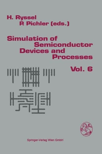Simulation of Semiconductor Devices and Processes, Vol. 6