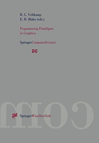 Programming Paradigms in Graphics Proceedings of the Eurographics Workshop in Maastricht, The Netherlands, September 2–3, 1995