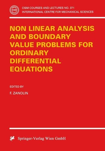 Non Linear Analysis and Boundary Value Problems for Ordinary Differential Equations (CISM International Centre for Mechanical Sciences, 371)
