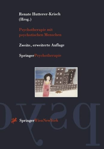 Psychotherapie Mit Psychotischen Menschen