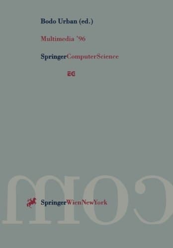 Multimedia ’96: Proceedings of the Eurographics Workshop in Rostock, Federal Republic of Germany, May 28–30, 1996
