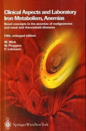 Iron Metabolism Diagnosis and Therapy of Anemias
