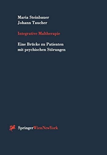 Integrative Maltherapie Eine Brücke zu Patienten mit psychischen Störungen