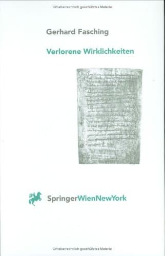 Verlorene Wirklichkeiten über die ungewollte Erosion unseres Denkraumes durch Naturwissenschaft und Technik