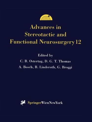 Advances in Stereotactic and Functional Neurosurgery 12 Proceedings of the 12th Meeting of the European Society for Stereotactic and Functional Neurosurgery, Milan 1996