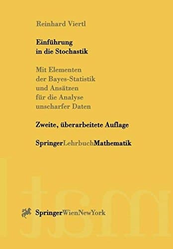 Einführung in die Stochastik mit Elementen der Bayes-Statistik und Ansätzen für die Analyse unscharfer Daten