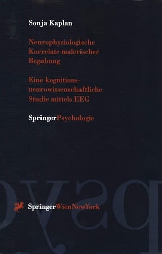 Neurophysiologische Korrelate malerischer Begabung Eine kognitions-neurowissenschaftliche Studie mittels EEG