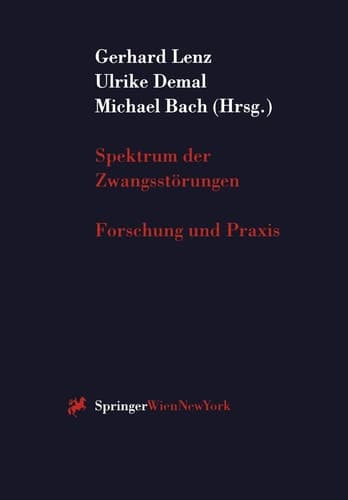Spektrum der Zwangsstörungen Forschung und Praxis