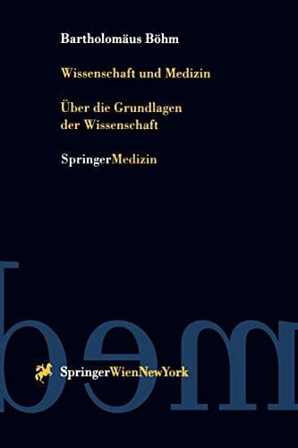 Wissenschaft und Medizin Über Die Grundlagen Der Wissenschaft