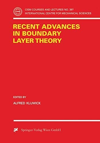 Recent Advances in Boundary Layer Theory (CISM International Centre for Mechanical)