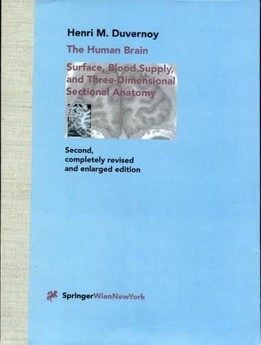 The Human Brain Surface, Three-Dimensional Sectional Anatomy with MRI, and Blood Supply