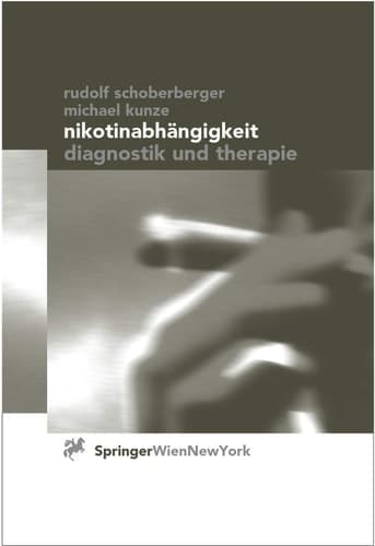 Nikotinabhängigkeit Diagnostik und Therapie